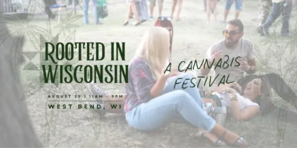 rooted in wisconsin cannabis festival 1 420x210